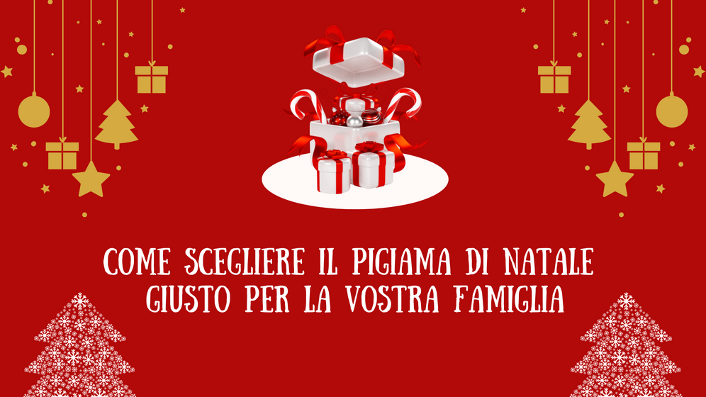 Come scegliere il pigiama di Natale giusto per la vostra famiglia